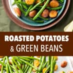 Roasted Green Beans and Potatoes medium pinterest image.